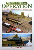 Book cover of Model Railwat Operation in Accordance with Prototype Practice by FREEZER, C.J.
